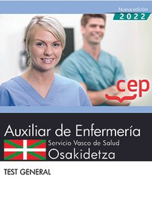 Auxiliar Enfermería. Servicio vasco de salud-Osakidetza. Test General