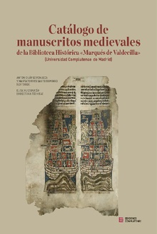 Catálogo de manuscritos medievales de la Biblioteca Histórica "Marqués de Valdecilla" (Universidad Complutense de Madrid)