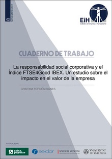 La responsabilidad social corporativa y el índice FTSE4Good IBEX. Un estudio sobre el impacto en el valor de la empresa