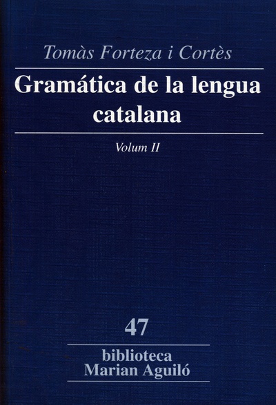 Gramática de la lengua catalana. Vol. II