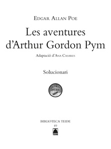 Solucionari. Les aventures d'Arthur Gordon Pym. Biblioteca Teide