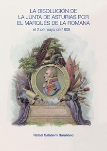 La disolución de la Junta de Asturias por el marqués de la Romana el 2 de mayo de 1809