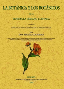 La botánica y los botánicos de la Península Hispano-Lusitana