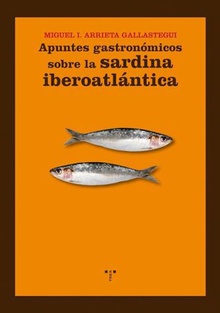 Apuntes gastronómicos sobre la sardina iberoatlántica