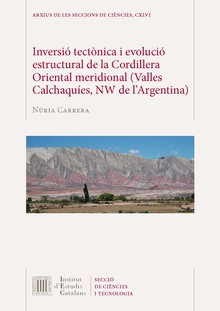 Inversió tectònica i evolució estructural de la Cordillera Oriental meridional (Valles Calchaquíes, NW de l'Argentina)