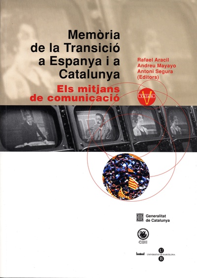 Memòria de la Transició a Espanya i a Catalunya V. Els mitjans de comunicació