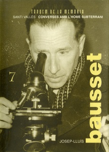 Josep L. Bausset. Converses amb l'home subterrani
