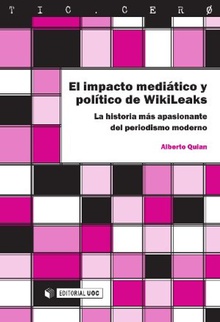 El impacto mediático y político de WikiLeaks