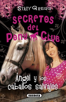 Ángel y los caballos salvajes