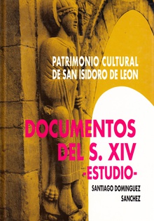 Patrimonio cultural de San Isidoro de León. Documentos del s. XIV-"Estudio"
