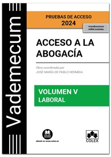 Acceso a la abogacía. Volumen V. Parte específica laboral (3.ª EDICIÓN)