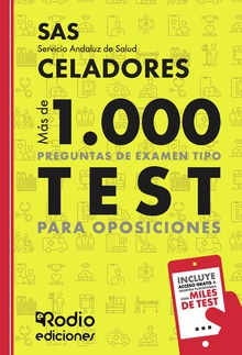 Celadores. Servicio Andaluz de Salud. Más de mil preguntas de examen tipo TEST para oposiciones