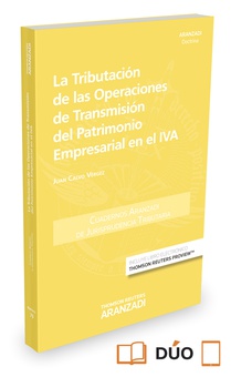 La tributación de las operaciones de transmisión del patrimonio empresarial en el IVA (Papel + e-book)
