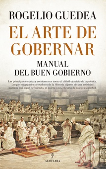 El arte de gobernar. Manual del buen gobierno