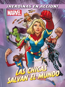 Marvel. Las chicas salvan el mundo