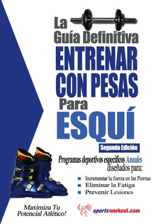 La guía definitiva - Entrenar con pesas para esquí