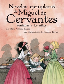 LAS NOVELAS EJEMPLARES DE CERVANTES