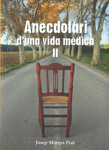 Anecdotari d'una vida mèdica (vol. II)