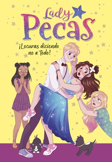 Lady Pecas 5 - ¡Locuras diciendo no a todo!