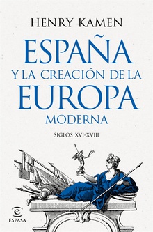 España y la creación de la Europa moderna