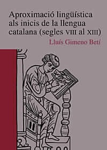 Aproximació lingüística als inicis de la llengua catalana (segles VIII al XIII)
