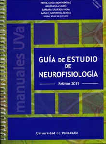 GUÍA DE ESTUDIO DE NEUROFISIOLOGÍA. EDICIÓN 2019