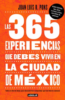Las 365 experiencias que debes vivir en la Ciudad de México