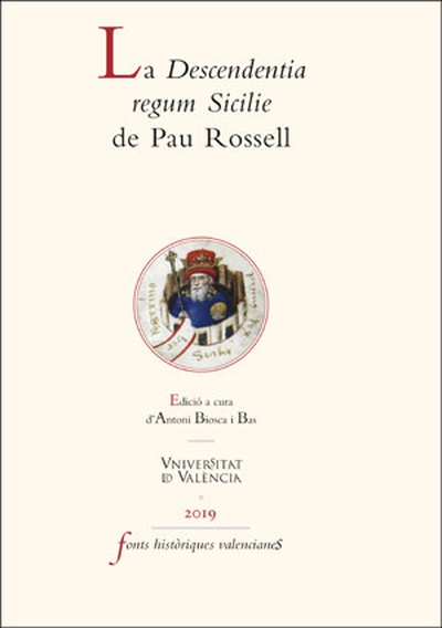 La Descendentia regum Sicilie de Pau Rossell