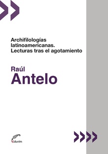 Archifilologías latinoamericanas