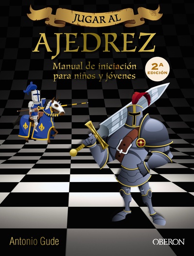 Jugar al Ajedrez. Para niños y jóvenes