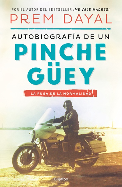 Autobiografía de un pinche güey