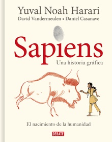 Sapiens. Una historia gráfica 1 - El nacimiento de la humanidad