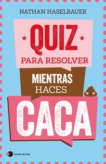 Quiz para resolver mientras haces caca