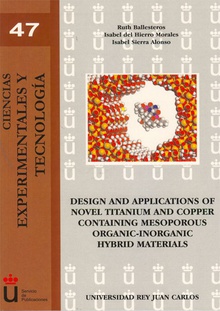 Design and applications of novel titanium and copper containing mesoporous organic-inorganic hybrid materials