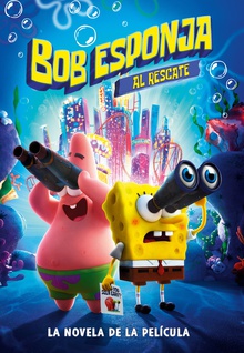 Bob Esponja. El libro de la película - Bob Esponja al rescate