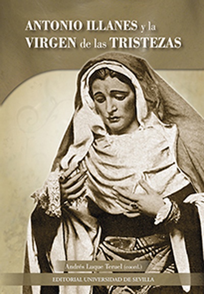 Antonio Illanes y la Virgen de las Tristezas