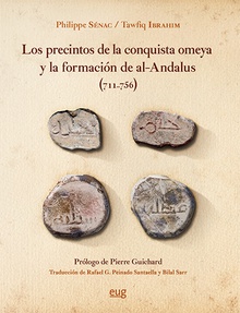 Los precintos de la conquista omeya y la formación de Al-Ándalus (711-756)