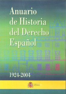 Anuario de historia del derecho español, años 1924-2004