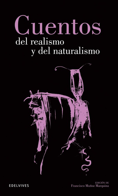 Cuentos del Realismo y Naturalismo