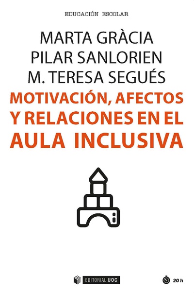 Motivación, afectos y relaciones en el aula inclusiva