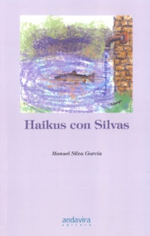 Haikus con Silvas