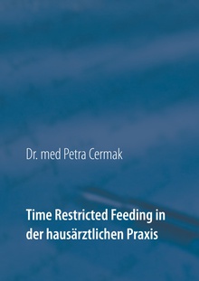 Time Restricted Feeding in der hausärztlichen Praxis