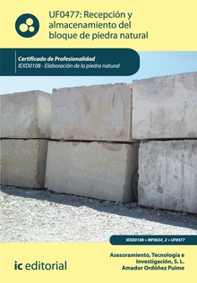 Recepción y almacenamiento del bloque de piedra natural. IEXD0108