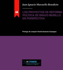 Los proyectos de reforma política de Bravo Murillo en perspectiva