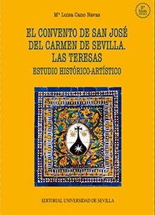 El convento de San José del Carmen de Sevilla. Las Teresas