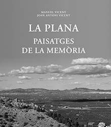 La Plana: paisatges de la memòria