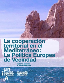 La cooperación territorial en el Mediterráneo: La política europea de vecindad