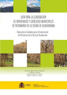 Guía para la elaboración de inventarios y catálogos municipales de patrimonio de la Sierra de Guadarrama