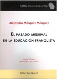 El pasado medieval en la educación franquista