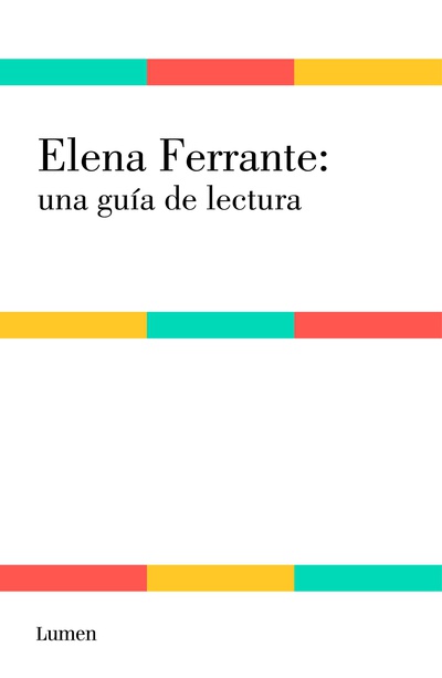 Elena Ferrante: una guía de lectura